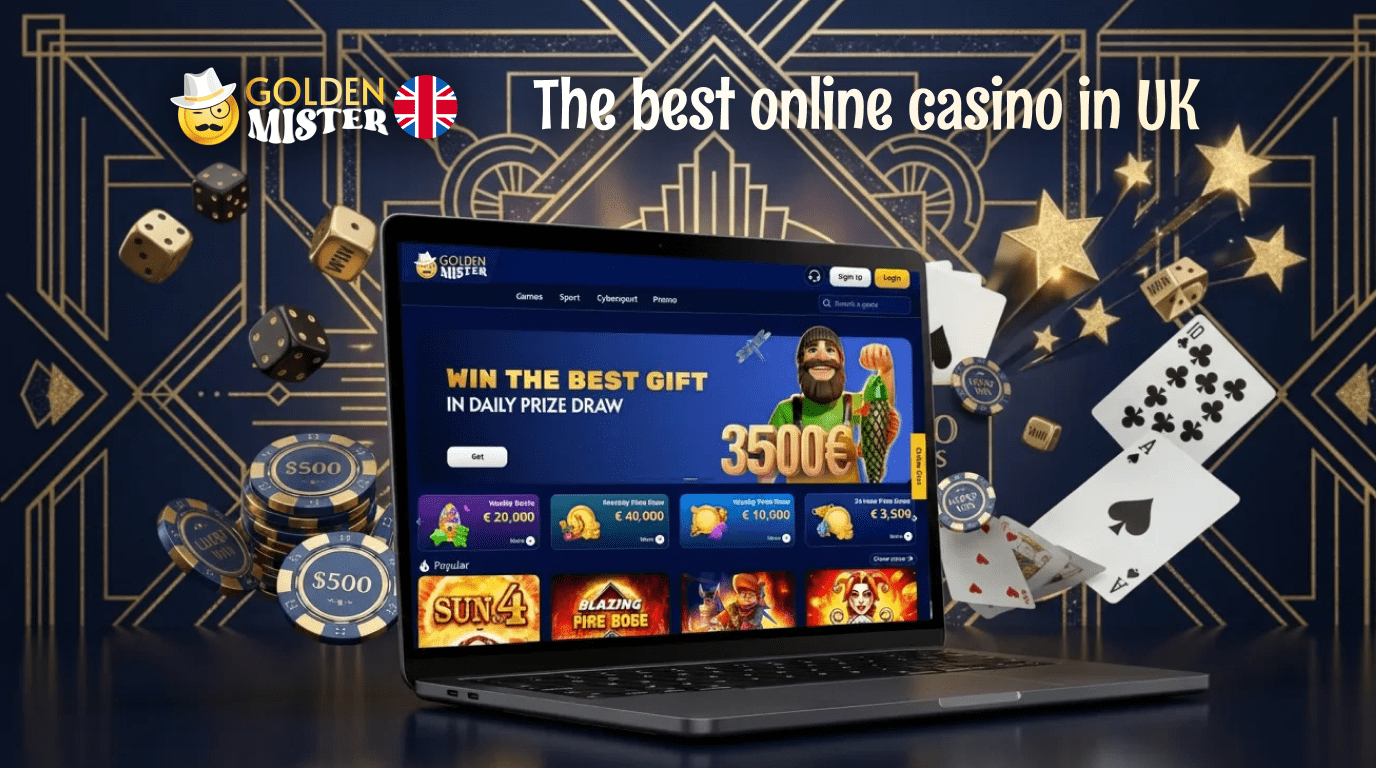 Use Golden Mister, the best casino in the UK